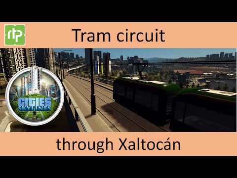 Aztlán Ep. 19 - Tram Route Xaltocán (CDMX) Cities Skylines - Northwood Hills Map - No Mods