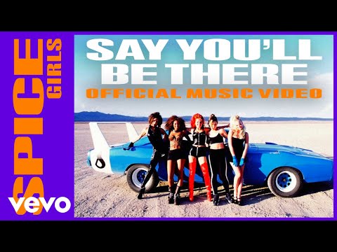 Spice Girls - Say You'll Be There