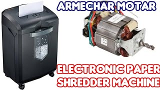 Paper shredder machine motor | armechar motor how to work