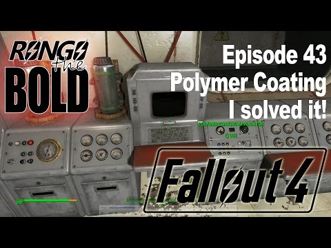 Rongo completes Fallout 4 | Episode 43 | I solved the polymer coating