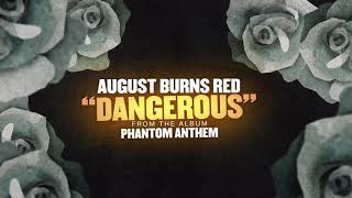 August Burns Red - Dangerous