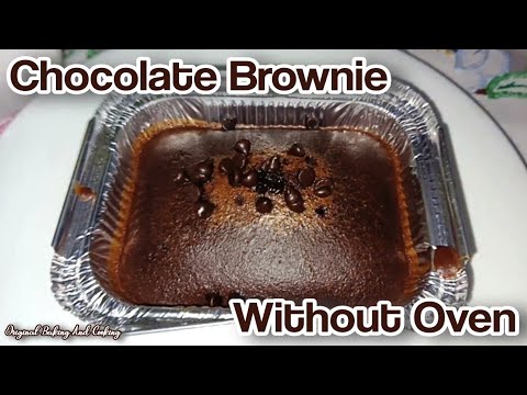 How to make Chocolate Brownie | Without Oven | Original Baking And Cooking