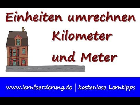 Einheiten umrechnen - Kilometer und Meter