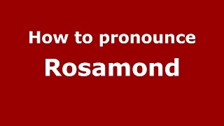 How to pronounce Rosamond