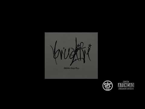 Brudifri - BRUNin | Dozi | Mac ( Prod.Kaique )