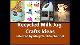 Best Recycled Milk Jug Crafts Ideas