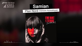 Samian // Enfant De La Terre // Plan Nord Version Acoustique (audio)