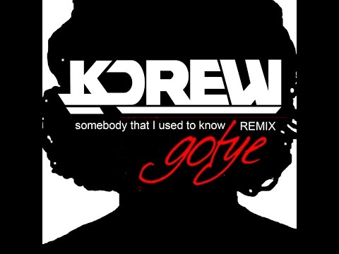 Gotye - Somebody That I Used To Know ft. Kimbra (KDrew Remix)