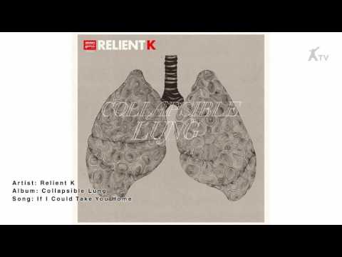 Relient K | Collapsible Lung_If I Could Take You Home.mp4