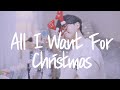 All I Want For Christmas Is You Male Cover