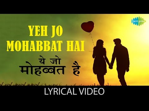 Yeh Jo Mohabbat Hai with lyrics|यह जो मोहब्बत है गाने के बोल|Kati Patang| Rajesh Khanna, Asha Parekh
