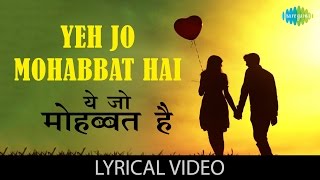 Yeh Jo Mohabbat Hai with lyrics|यह जो - YouTube