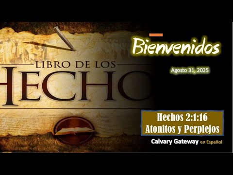 Espanol Domingo Agosto 31, 2025 - Hechos 2:1-16