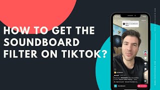 How to get the Soundboard filter on TikTok
