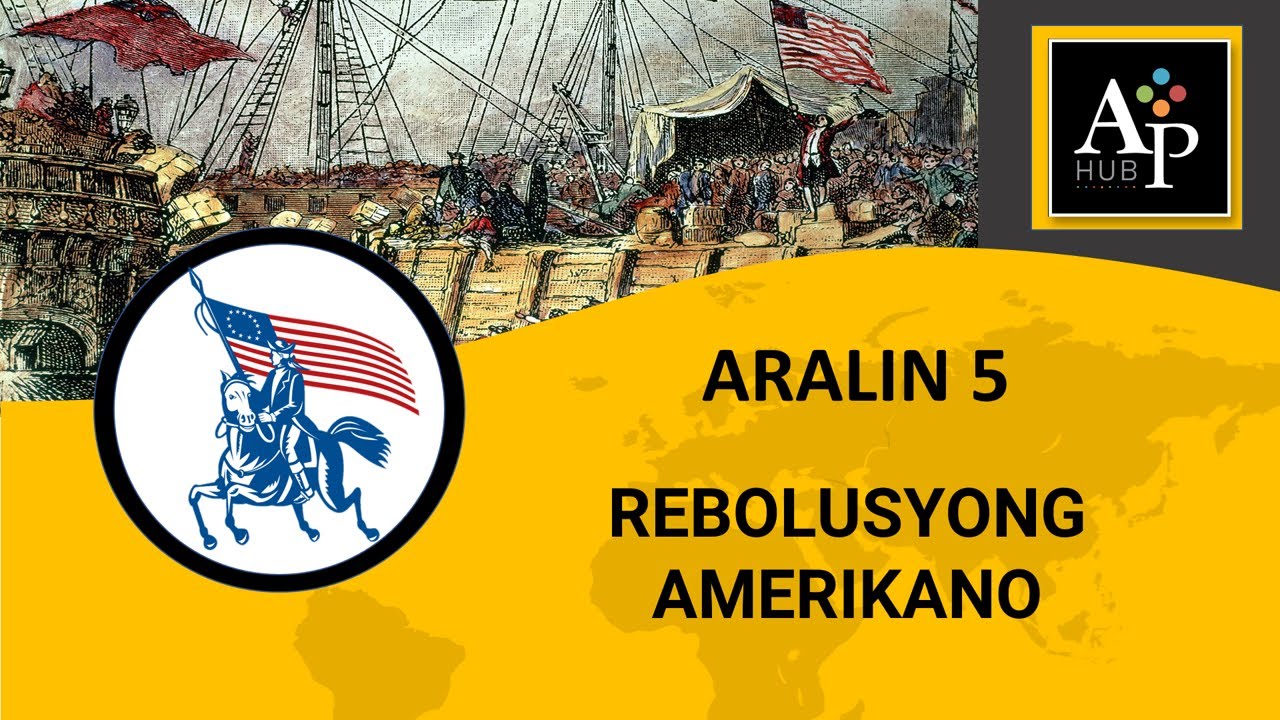 AP8 Q3 ARALIN 5: Rebolusyong Amerikano