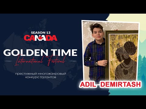 Golden Time Distant Festival | Season 13 | Adil Demirtash | GTCA-1001-0244