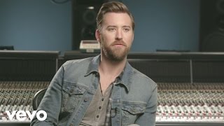 Charles Kelley - Your Love (Behind The Song)