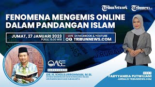 OASE: Fenomena Mengemis Online dalam Pandangan Islam