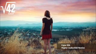 Cajsa Siik - Higher (Lakechild Remix)