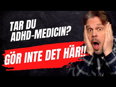 , title : 'Tar du ADHD-medicin? GÖR INTE DET HÄR!!'