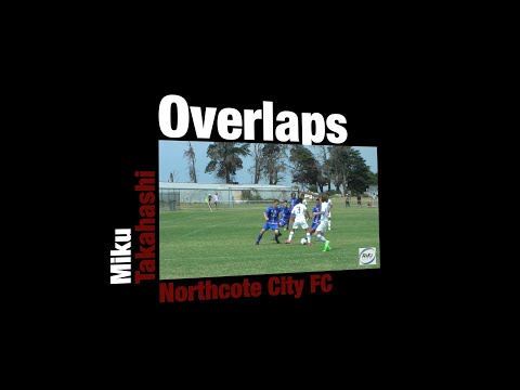 Miku Takahashi Overlaps Highlights from a match against Bentleigh Greens SC