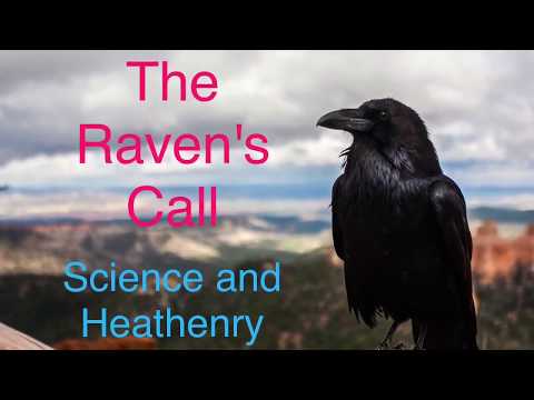 The Raven's Call - EP. 05 - Science and Heathenry