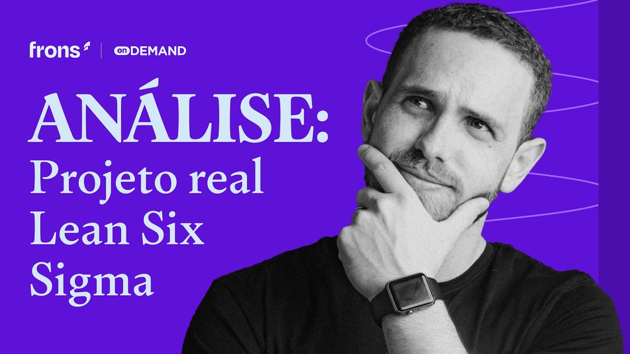 Veja como é um projeto de MELHORIA CONTÍNUA! Lean Six Sigma NA PRÁTICA
