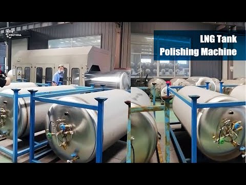 LNG Tank Polishing Machine /LNG tank manufacturer / LNG Air Tank/ Polishing Machinery