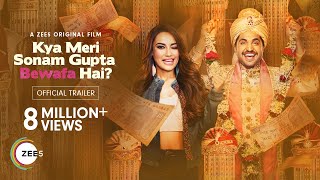 Kya Meri Sonam Gupta Bewafa Hai? | Official Trailer | A ZEE5 Original Film | Watch Now on ZEE5