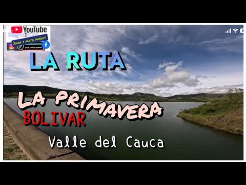 RUTA PRIMAVERA A BOLIVAR VALLE DEL CAUCA 