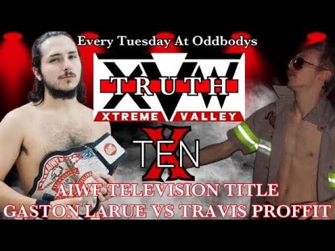 XVW {Truth X} AIWF World TV Title: Gaston LaRue(c) vs Travis Alexander Proffit