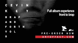 CEVIN KEY: Brap And Forth 8 FULL ALBUM #BRAP Skinny Puppy demos
