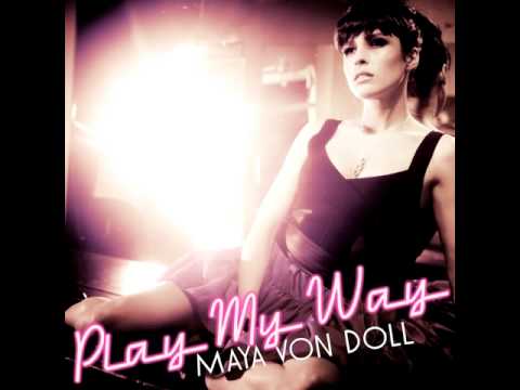 Maya von Doll - Play My Way (Gossip Girl music teaser)