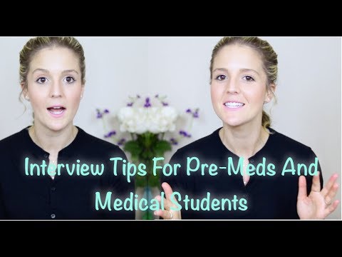Everything You Need To Know About Interviews for Pre-Meds and Medical Students