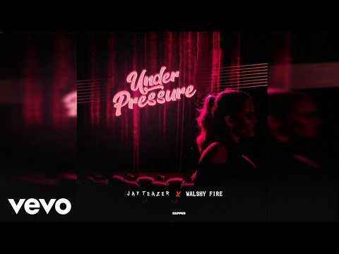 Jay Teazer - Under Pressure (Official Audio) ft. Walshy Fire