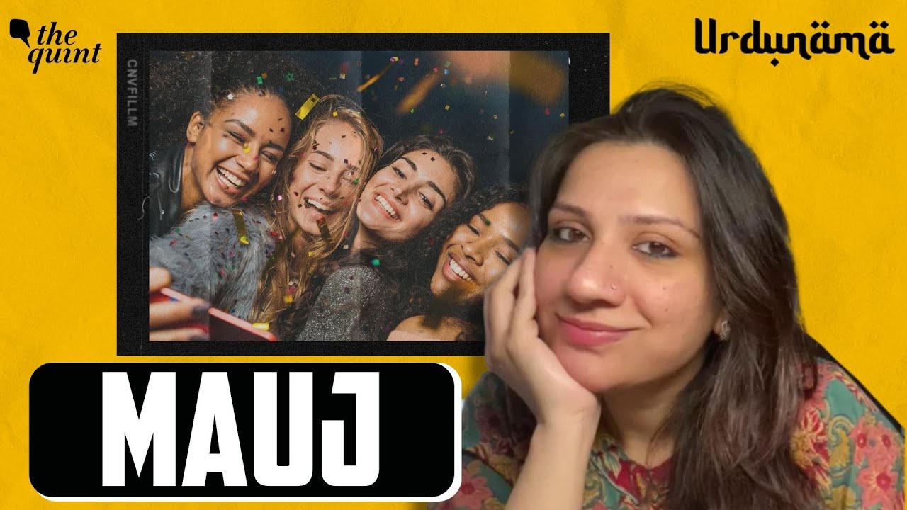 How Urdu Shayri Teaches Us To Live Life With ‘Mauj’ | Urdunama Podcast | The Quint