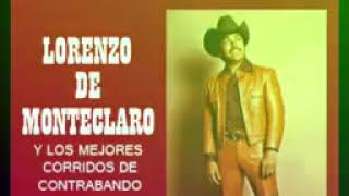 Lorenzo De Monteclaro MIX Mejores Corridos