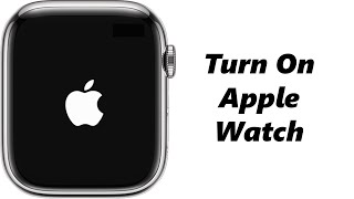 How To Switch ON Apple Watch 8 / Ultra / 7 / 6 / 5 (2 Ways)