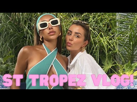 ST TROPEZ VLOG – girls on tour!!