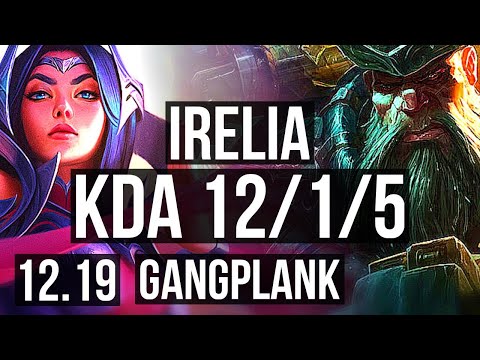 IRELIA vs GANGPLANK (TOP) | 12/1/5, 2.4M mastery, 6 solo kills, 700+ games | EUW Diamond | 12.19