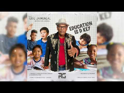 RG THE BAND EDUCATION IS D KEY - GREG JAIMUNGAL