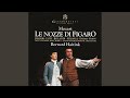 Le nozze di Figaro, K. 492, Act III: Recitativo. "Andiam, andiam, bel paggio" (Barbarina,...