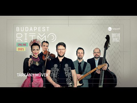 Budapest Ritmo 2021 - Tárkány Művek koncertfilm