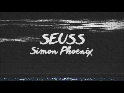 Seuss - Simon Phoenix