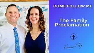 Come Follow Me THE FAMILY PROCLAMATION (DEC 13-19)