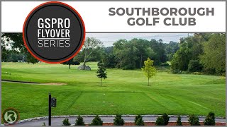 GSPro Course Flyover - Southborough Golf Club  - Designed by Thegolfboy
