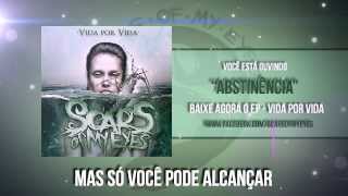 Scars Of My Eyes - Abstinência