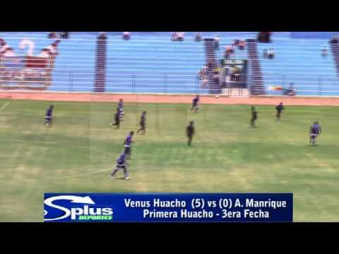 VENUS HUACHO (5) vs (0) A. MANRIQUE - FÚTBOL HUACHANO - 3ERA FECHA 2015.