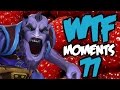 Dota 2 WTF Moments 77 