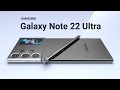 Samsung Galaxy Note 22 Ultra (2022) Introducing Trailer , First look, 8K Display, 20GB RAM, Price.